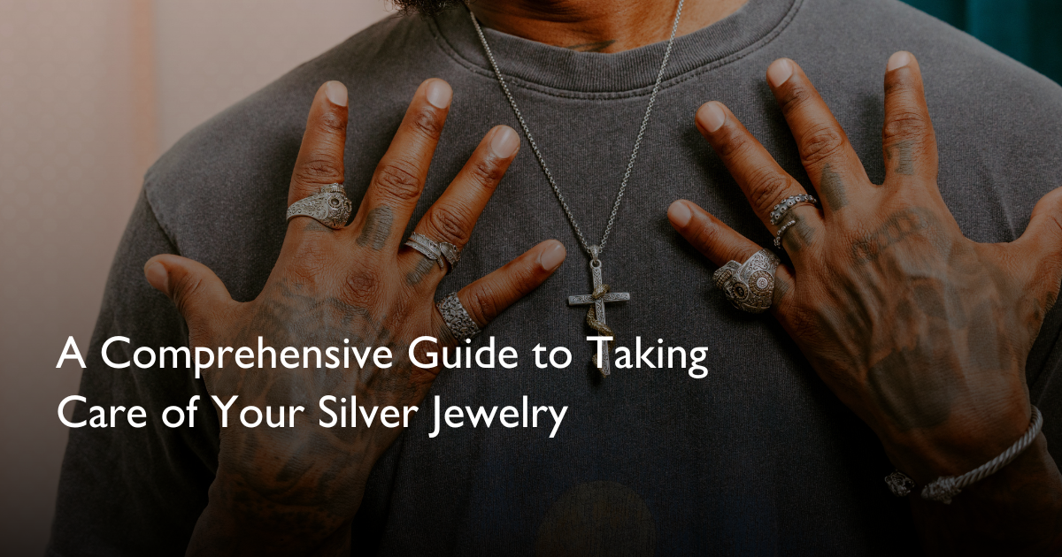 A Comprehensive Guide to Taking Care of Your Silver Jewelry – Silver 